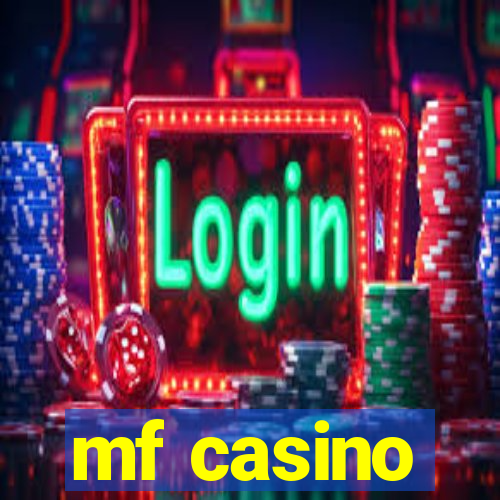 mf casino